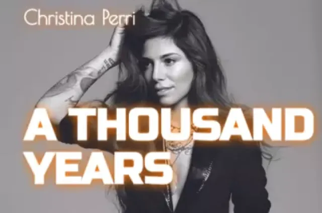 A thousand years by Christina Perri