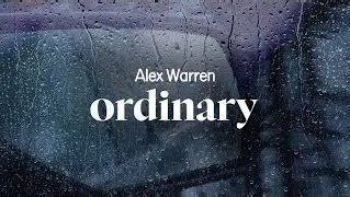 Alex Warren Ordinary lyrics