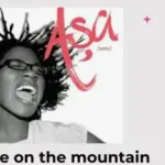 Asa Fire on the Mountain Mp3 Download