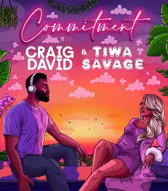 Craig David Commitment ft Tiwa savage Mp3 Download