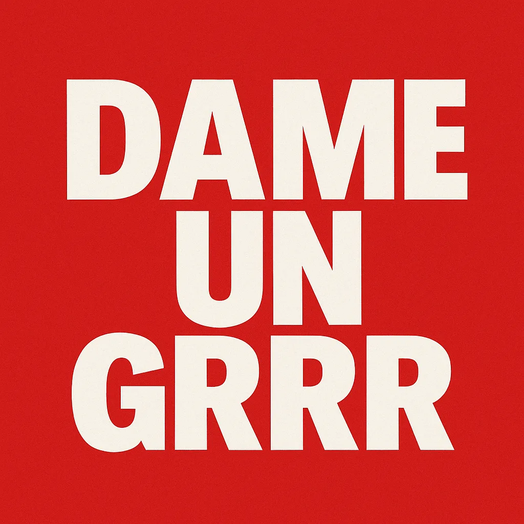 Dame Un Grrr mp3 download