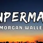 Morgan Wallen Superman Mp3 Download